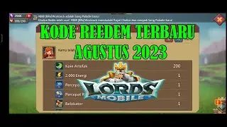 KODE REEDEM TERBARU AGUSTUS 2023 LORDS MOBILE