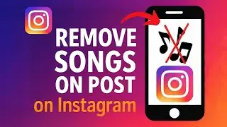 How To Remove Songs From Instagram Post