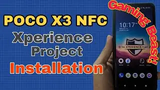 POCO X3 NFC Xperience OS Installation [Tagalog Tutorial]🇵🇭🇵🇭🇵🇭