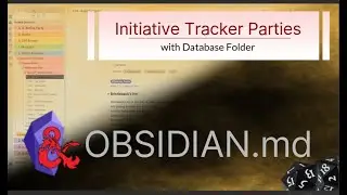 Obsidian - Managed Initiative Tracker Parties with Database Folder