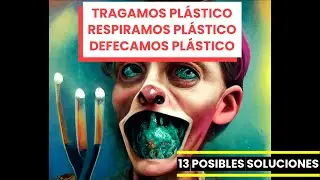 😞SOLUCIONES a los MICROPLÁSTICOS 🌍