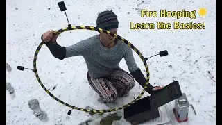 Beginner Fire Hooping Tutorial - Learn the Basics of Fire Hoop Spinning!