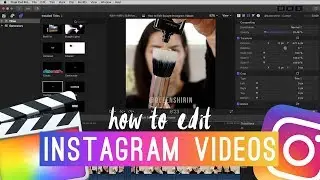 HOW TO EDIT + WATERMARK SQUARE INSTAGRAM VIDEOS IN FINAL CUT PRO X | BEAUTY EDITING 101