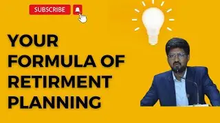 Your Formula of Retirment Planning