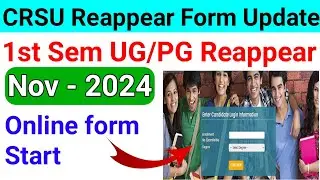 CRSU Reappear Form Update 2024 | crsu 1st sem reappear form UG/PG Course | crsu latest update 2024
