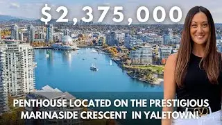 Inside this $2,375,000 Penthouse at 1033 Marinaside Crescent, Yaletown