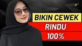 100% Bikin Cewek KANGEN BERAT Sama Lo, kalau lo ngelakuin ini...