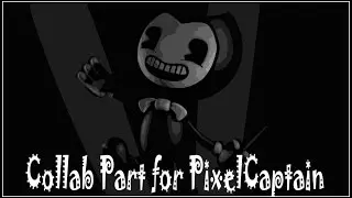 [SFM/BENDY] Collab Part for PixelCaptain132 (Build Our Machine)