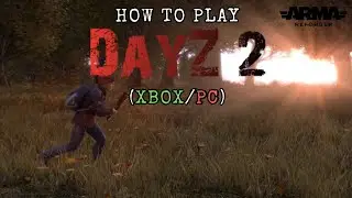 How To Play DayZ 2.0 On Xbox / PC | Arma Reforger