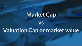 Market Cap vs Valuation Cap | Eqvista