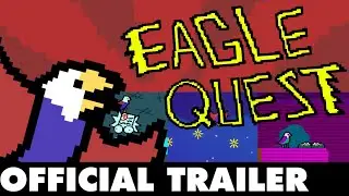 Eagle Quest: Official Launch Trailer
