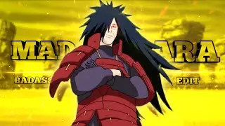 Madara Uchiha- Derniére Danse || Badass Edit || [QUICK/AMV] !!