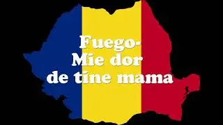 Fuego-Mie dor de Tine Mama