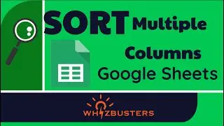 SORT Multiple Columns explained with examples in Google Sheets