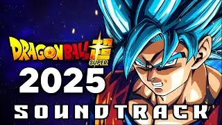 Dragon Ball Super 2025 | Epic Soundtrack | Ultra Instinct Theme