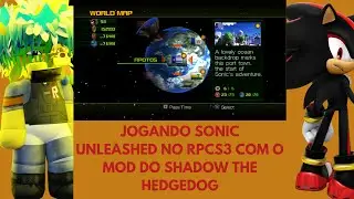 JOGANDO SONIC UNLEASHED COM O MOD DO SHADOW NO EMULADOR RPCS3