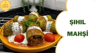 DENEYEN BAYILACAK!! ŞIHIL MAHŞİ TARİFİ - YELİZ GÜR