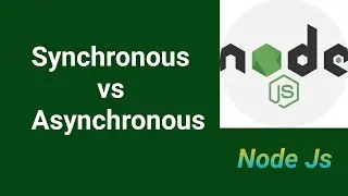 Synchronous and Asynchronous in Node Js | Part #9 | Node Js tutorial in Hindi 2021