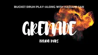 Grenade by Bruno Mars -  Bucket Drum Play-Along