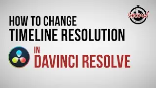 How to Change Timeline Resolution in DaVinci Resolve