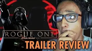 ROGUE ONE TRAILER: REVIEW AND REACTION - OB React