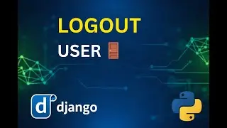 How to Create a Logout Function in Django Framework | Python