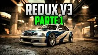 Need For Speed Most wanted Redux V3 Parte 1 | Inicio Da Nova Serie