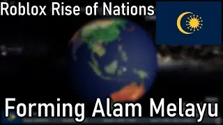 Forming Alam Melayu! (Roblox Rise of Nations)