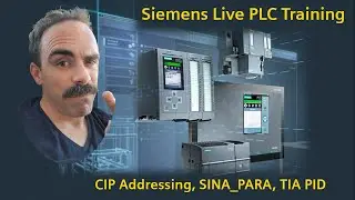 Live Siemens PLC Training: CIP Addressing, SINA_PARA, and TIA Portal PIDs!