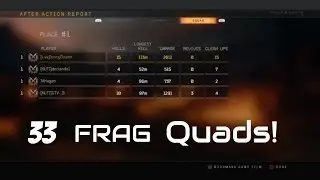 33 Frag Quads | Blackout | My Highest Kill Game