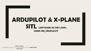 Ardupilot Software in the Loop (SITL) with X-Plane 11 and QGroundControl