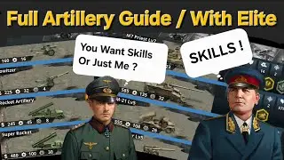 Full Artillery Guide with Elite Force --- World Conqueror 4