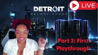 I KILLED 3 PEOPLE ALREADY!!! SEND HELP! Detroit Become Human Part 2