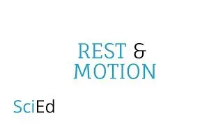 Rest and Motion Explained!