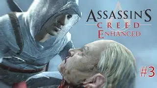 Assassin's Creed 1 Enhanced Part 3: Garnier de Naplouse, the doctor