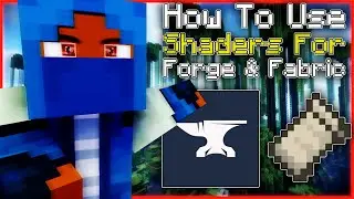 How To Download Shaders For Forge AND Fabric! (Shaders For Minecraft)