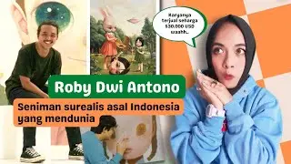 ROBY DWI ANTONO, PELUKIS POP SUREALIS ASAL AMBARAWA YANG KARYANYA DIBURU PARA KOLEKTOR DUNIA