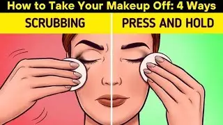 How to Take Your Makeup Off: 4 Ways | How To Video