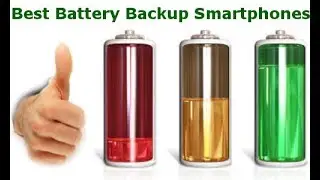 Best battery life smartphones 2017|Top Big & long Battery Life|