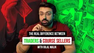 The Real Difference Between Course Sellers and Traders | Bilal Malik Explains Ep 1