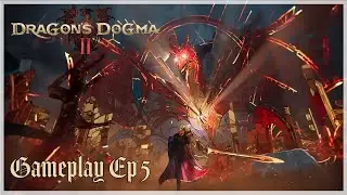 Dragon's Dogma 2: Gameplay (Ep. 5)