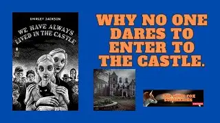 The Darkest Mystery in Gothic Fiction: 'We Have Always Lived in the Castle' by Shirley Jackson.