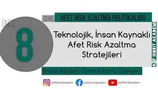 AÖF - Afet Risk Azaltma Politikaları Dersi 8. Ünite - Acil Durum ve Afet Yönetimi Bölümü