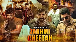 Arun Vijay's New 2024 Released Full Action Movie | Zakhmi Cheetah Movie | Latest Hindi Dubbed Movie