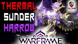 THERMAL SUNDER HARROW PRIME BUILD 2023 (GUIDE) - AOE DAMAGE GOD (WARFRAME GAMEPLAY)