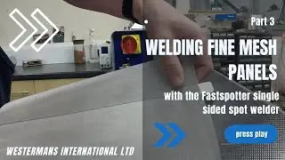 Wire Mesh Welding with a Fastspotter Single Sided Spot Welder - Part 3