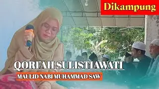 QORI'AH USTZH SULISTIAWATI ||MAULID NABI MUHAMMAD SAW