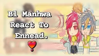 BL Manhwa React To Eachother. /Part 3, Ennead/ Full Part/Shade /