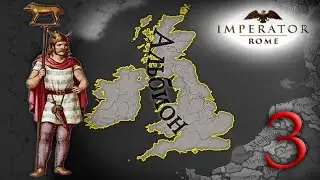 Imperator rome - Каледония на пути к завоеваниям. 3 Во главе Альбиона.