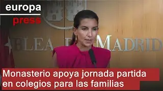 Monasterio (Vox) respalda la jornada partida en colegios para "apoyar" a las familias